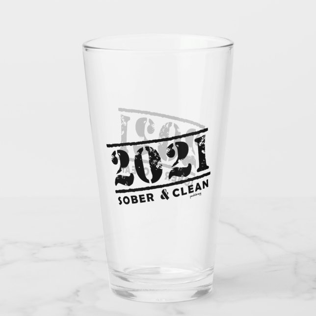 2021 Sober & Clean Recovery Sobriety Encouragement Glass (Back)