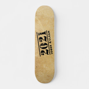 2021 Sober & Clean Recovery Sobriety Encouragement Skateboard