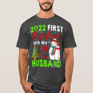 2022 First Christmas With My Hot New Husband Snowm T-Shirt
