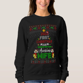 2022 First Christmas With My Smokin Hot And Wife A Sweatshirt