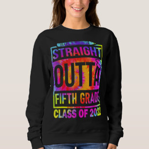 2022 Graduation Tiedye Straight Outta 5th Fifth Gr Sweatshirt