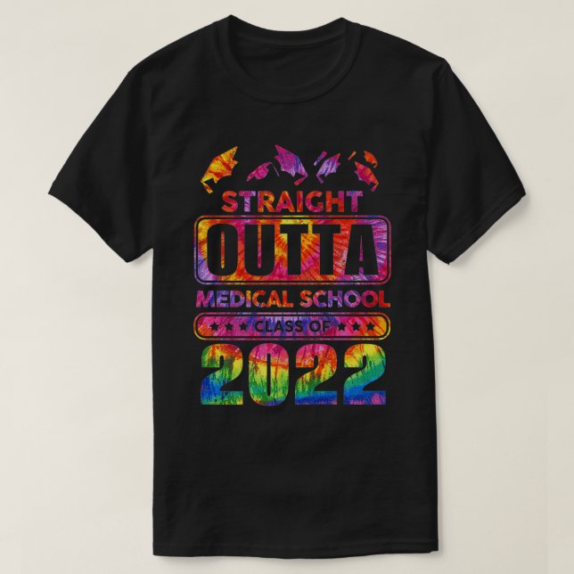 2022 Medical School Graduation Grad Senior Tie Dye T-Shirt (Design Front)