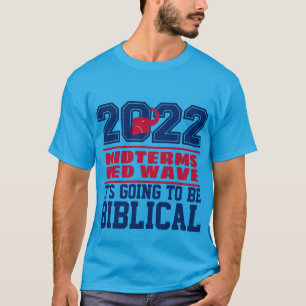 2022 MIDTERMS RED WAVE BIBLICAL T-Shirt
