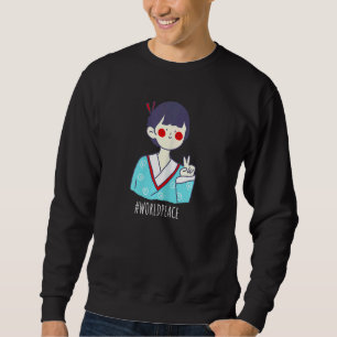 2022 Peace Global Peace International Unity Love P Sweatshirt