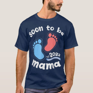 2022 Soon To Be Mama Est 2022 Pregnancy Announceme T-Shirt