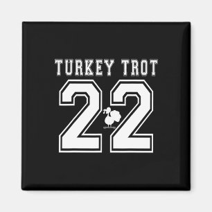 2022 Turkey Trot Funny Fall Marathon Runner Thanks Magnet