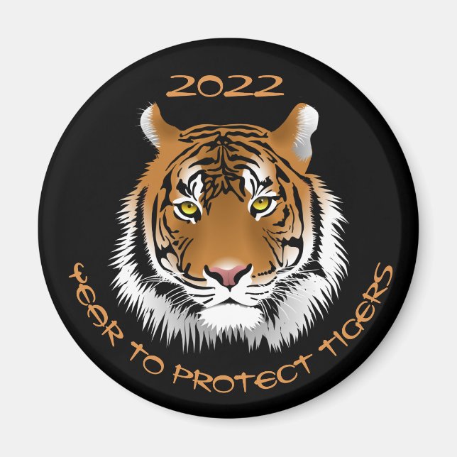 2022 Year to Protect Tigers  Magnet (Front)