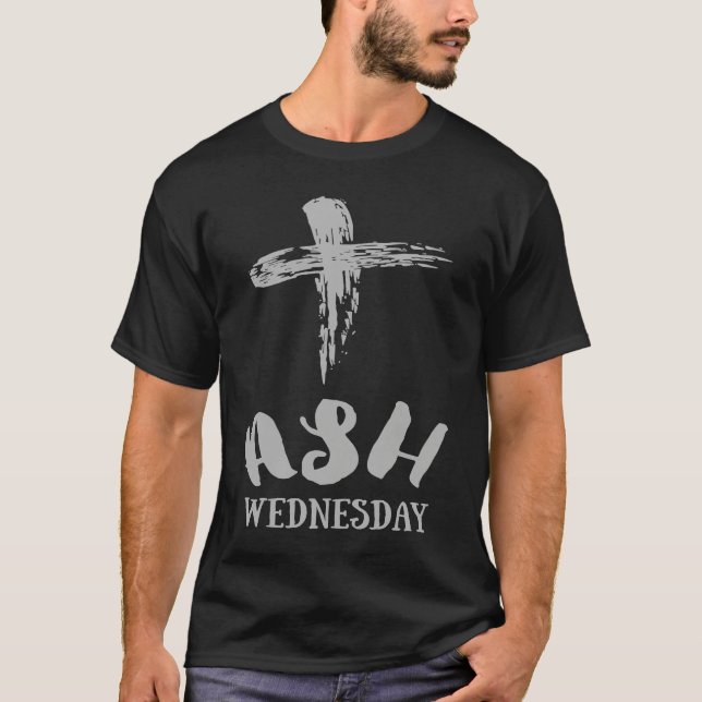 2023 Ash Wednesday Lent Season Holy Week Religious T-Shirt (Front)