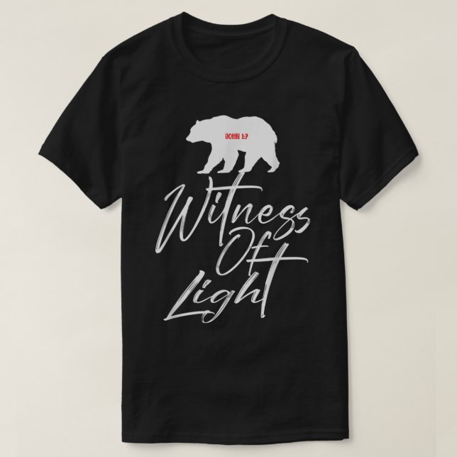2023 Christian Apparel Gospel John 17 Bear Witness T-Shirt (Design Front)
