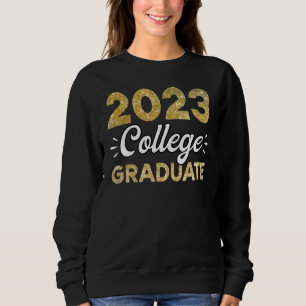 2023 College Graduate Graduation Grad Students Sen Sweatshirt