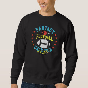 2023 Fantasy Football Champion Fantasy League Winn Sweatshirt