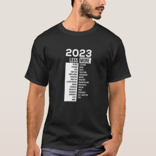 2023 Less More New Year's Day Party Graphic T-Shirt