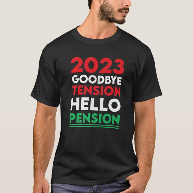 2023 Retired Coworker Apparel Retiring Pension T-Shirt (Front)