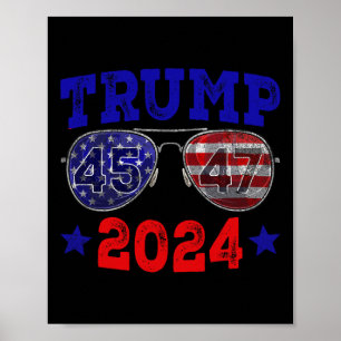 2024 45 47 American Flag Sungles Trump 2024 Poster