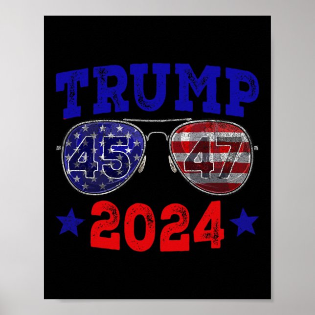 2024 45 47 American Flag Sungles Trump 2024  Poster (Front)