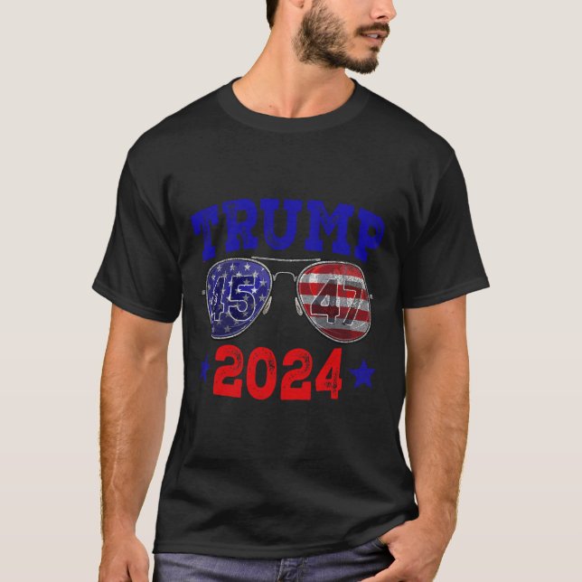 2024 45 47 American Flag Sungles Trump 2024  T-Shirt (Front)