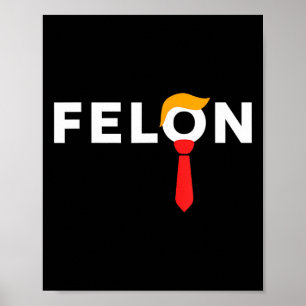 2024 America's Favourite Convicted Felon May 2024 Poster