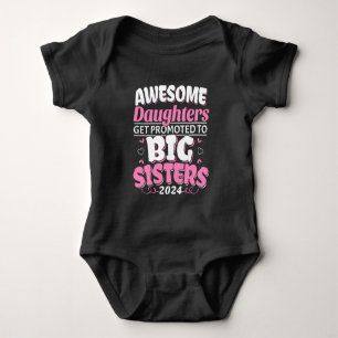 2024 Awesome Daughter Promoted to Big Sister Baby Bodysuit
