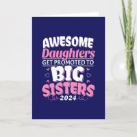2024 Awesome Daughter Promoted to Big Sister