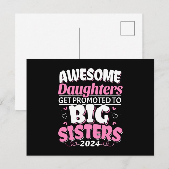 2024 Awesome Daughter Promoted to Big Sister Postcard (Front/Back)