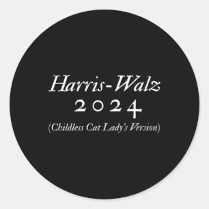 2024 - Childless Cat Lady's Version Classic Round Sticker