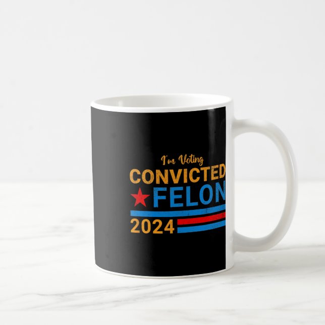 2024 Convicted Felon14  Coffee Mug (Right)