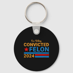 2024 Convicted Felon14 Key Ring