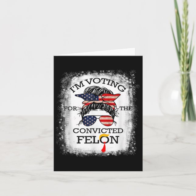 2024 Convicted Felon15  Card (Front)