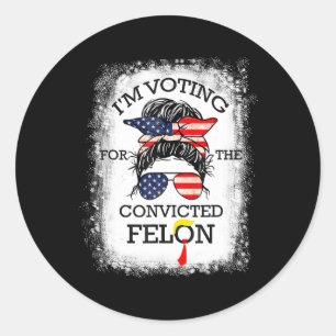 2024 Convicted Felon20  Classic Round Sticker