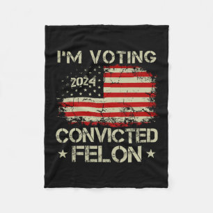 2024 Convicted Felon22 Fleece Blanket