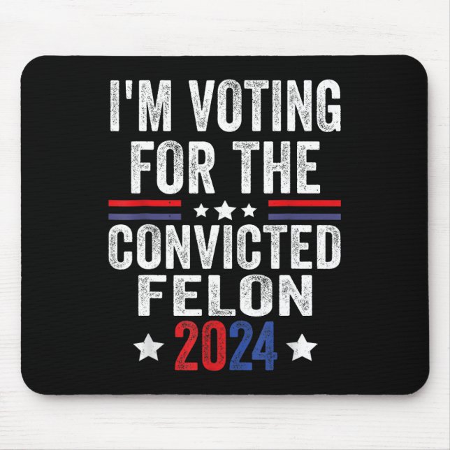2024 Convicted Felon23  Mouse Pad (Front)
