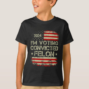 2024 Convicted Felon25 T-Shirt