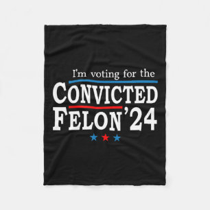 2024 Convicted Felon26 Fleece Blanket