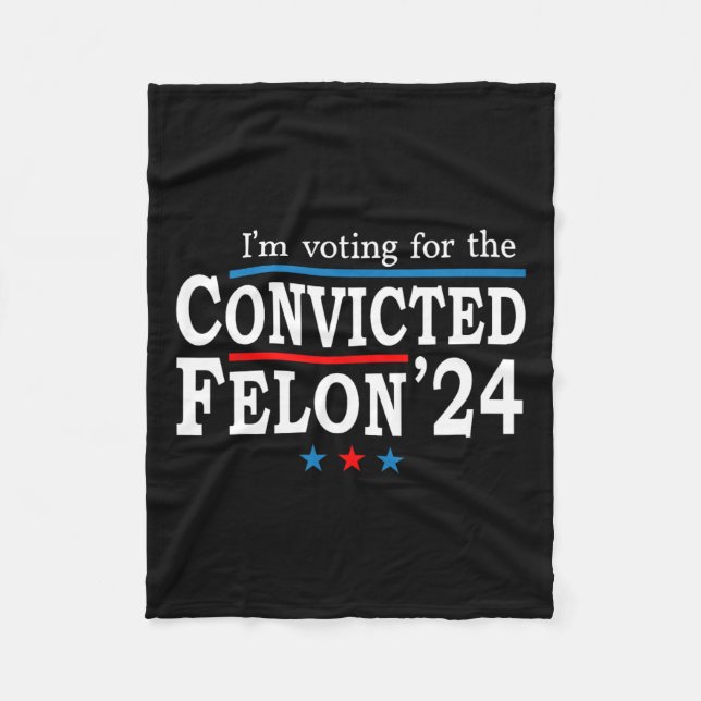 2024 Convicted Felon26  Fleece Blanket (Front)