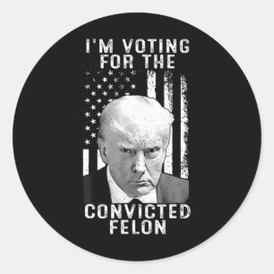 2024 Convicted Felon27 Classic Round Sticker