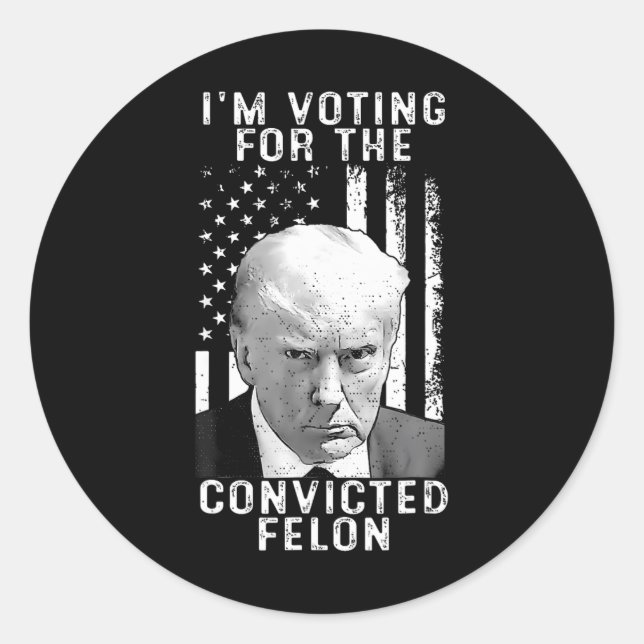 2024 Convicted Felon27  Classic Round Sticker (Front)