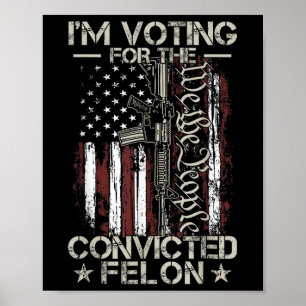 2024 Convicted Felon31  Poster