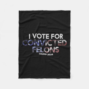 2024 Convicted Felon36 Fleece Blanket