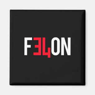 2024 Convicted Felon &#; More Reasons To Vote For Magnet