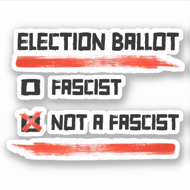 2024 Election Ballot: Vote Not A Fascist (Front)