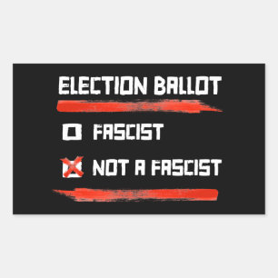 2024 Election Ballot: Vote Not A Fascist Rectangular Sticker
