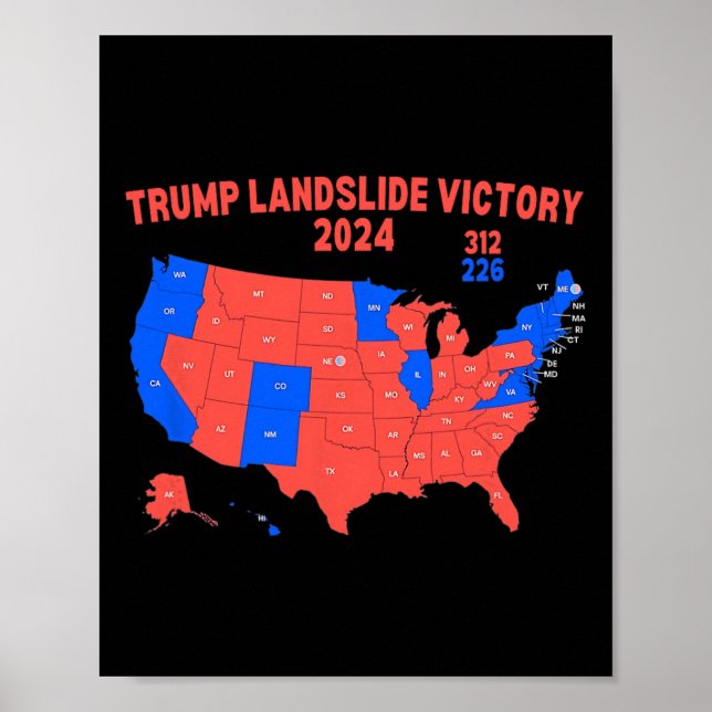 2024 Electoral Map Trump 312 Trump Landslide  Poster (Front)