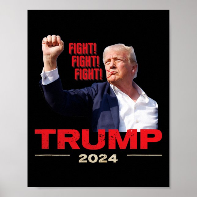 2024 Fight Fight Fight July 13th Trump Rally  Poster (Front)