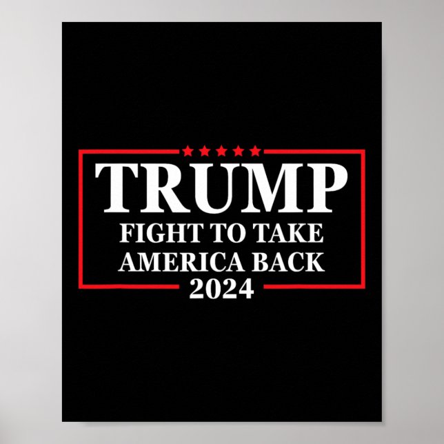 2024 Fight To Take America Back Election - The Ret Poster (Front)