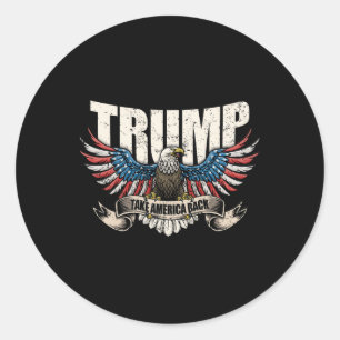 2024 Flag Take America Back Men Women Donald Trump Classic Round Sticker