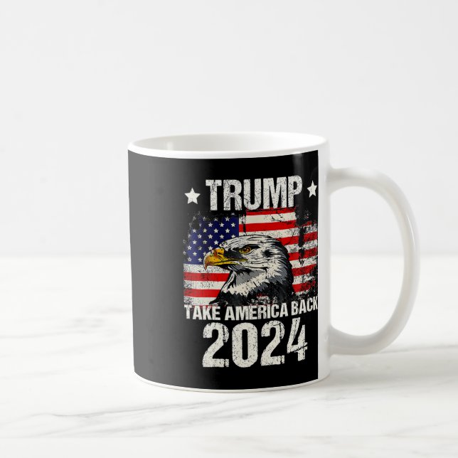 2024 Flag Take America Back Men Women Trump 2024  Coffee Mug (Right)
