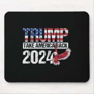 2024 Flag Take America Back Men Women - Trump 2024 Mouse Pad