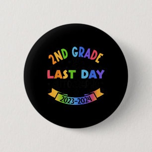 2024 Last Day Of School Autograph 2nd Grade Gradua 6 Cm Round Badge