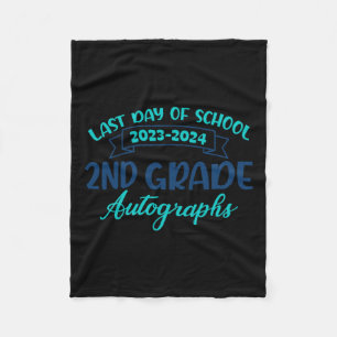 2024 Last Day Of School Autograph 2nd Grade Gradua Fleece Blanket