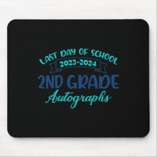 2024 Last Day Of School Autograph 2nd Grade Gradua Mouse Pad